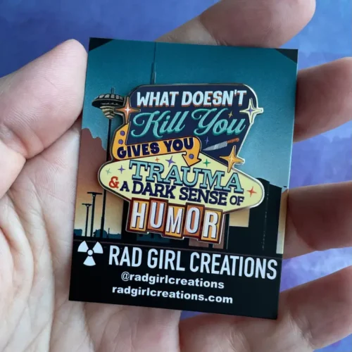 What Doesn't Kill You | Rad Girl Creations