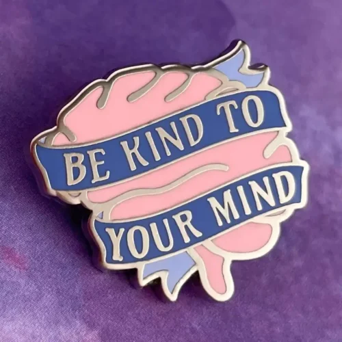 Be Kind to Your Mind | Rad Girl Creations